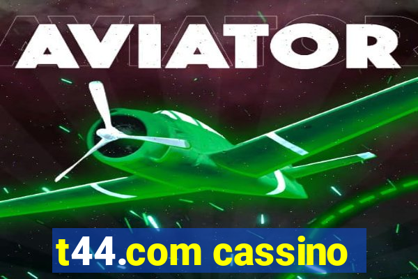 t44.com cassino